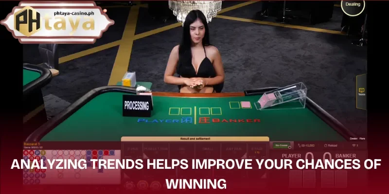 baccarat-tips-phtaya-trend-analysis