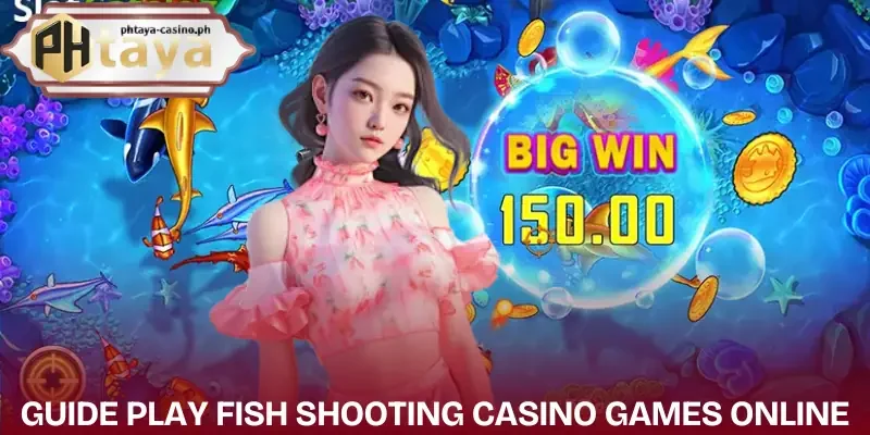 fish-shooting-casino-guide
